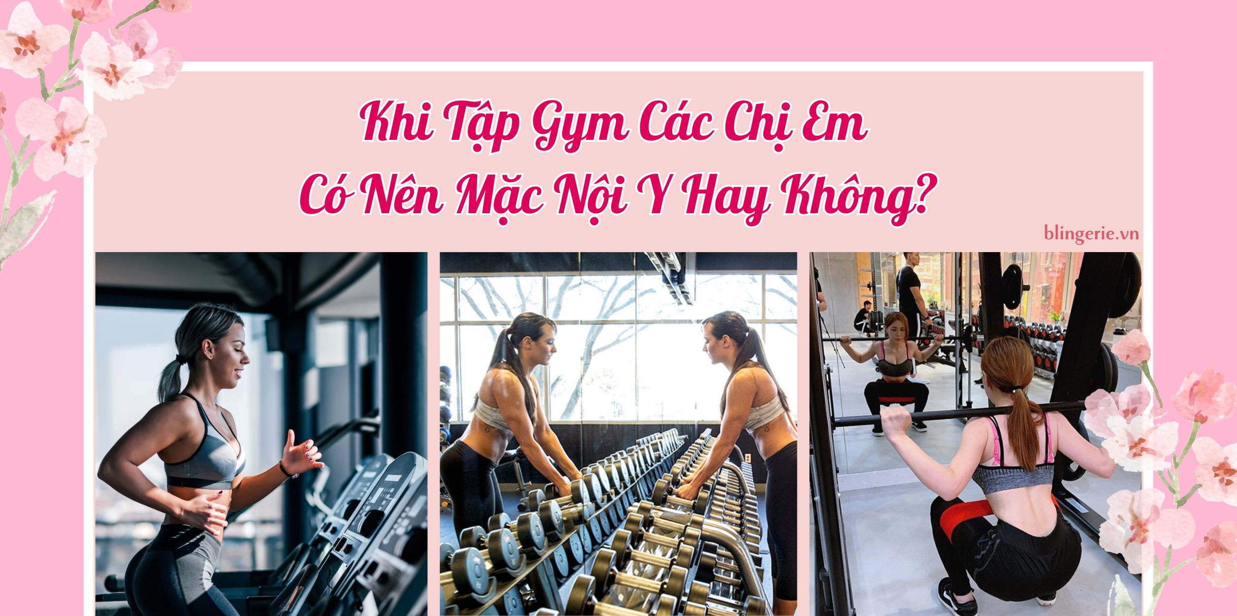 Khi Tập Gym Các Chị Em Có Nên Mặc Nội Y Hay Không?