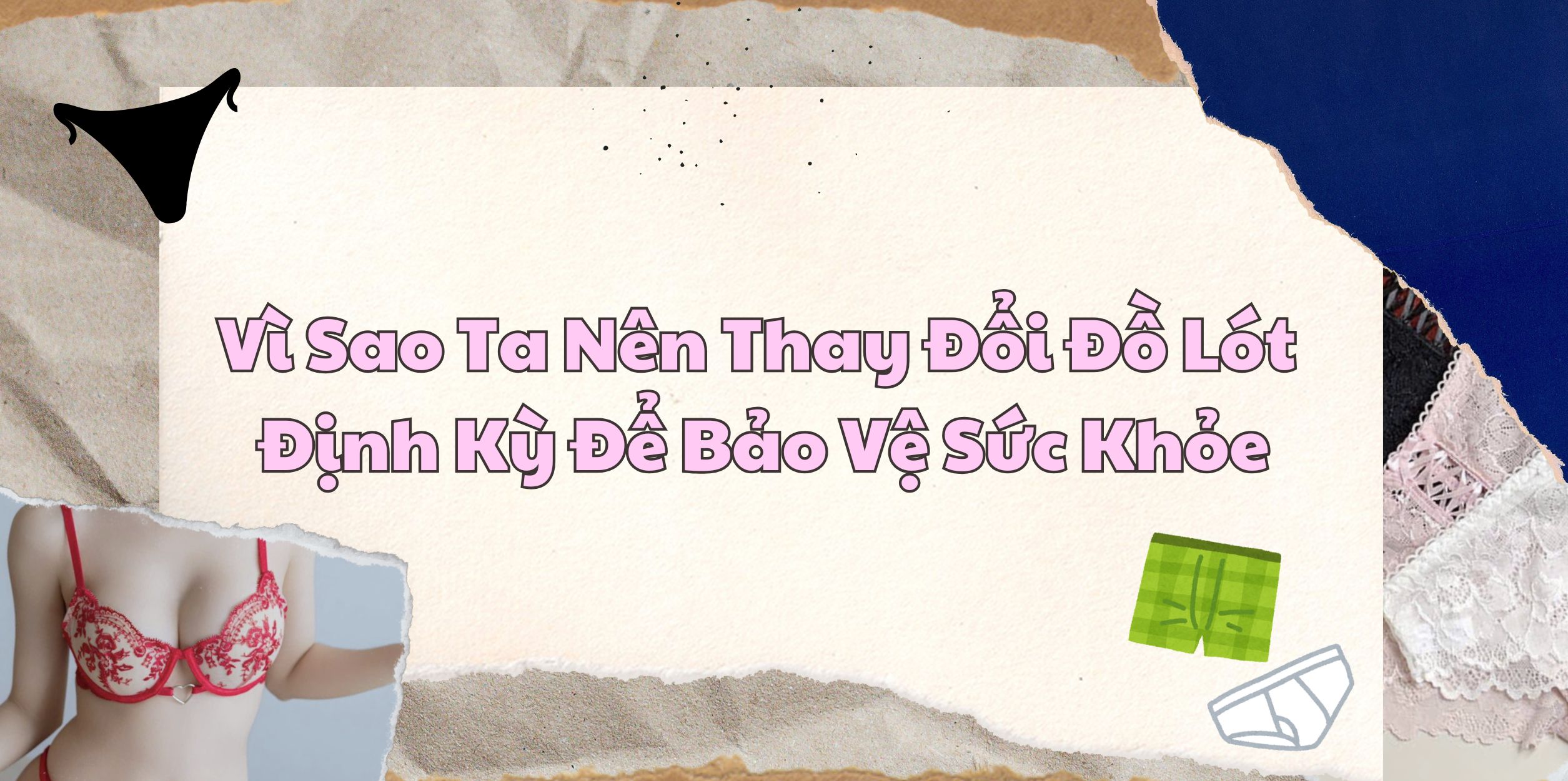 Đồ Lót Cần Được Thay Định Kỳ Để Bảo Vệ Sức Khỏe